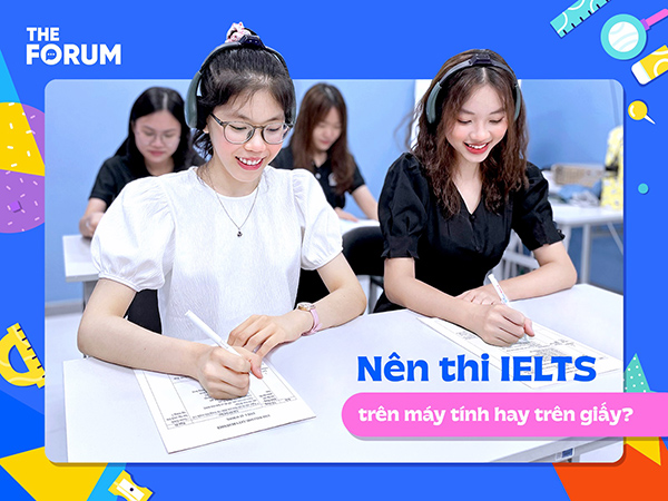 Tổng quan về hình thức thi IELTS trên máy tính