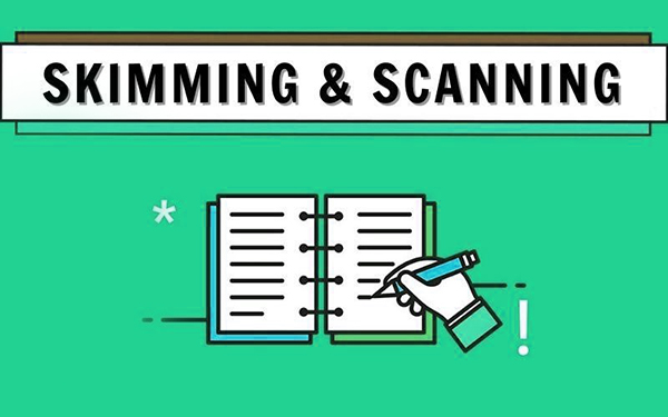 Skimming và Scanning trong Reading IELTS